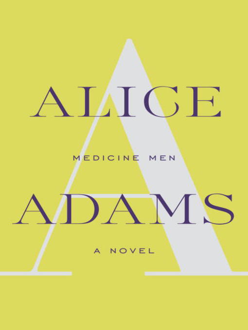 Title details for Medicine Men by Alice Adams - Available